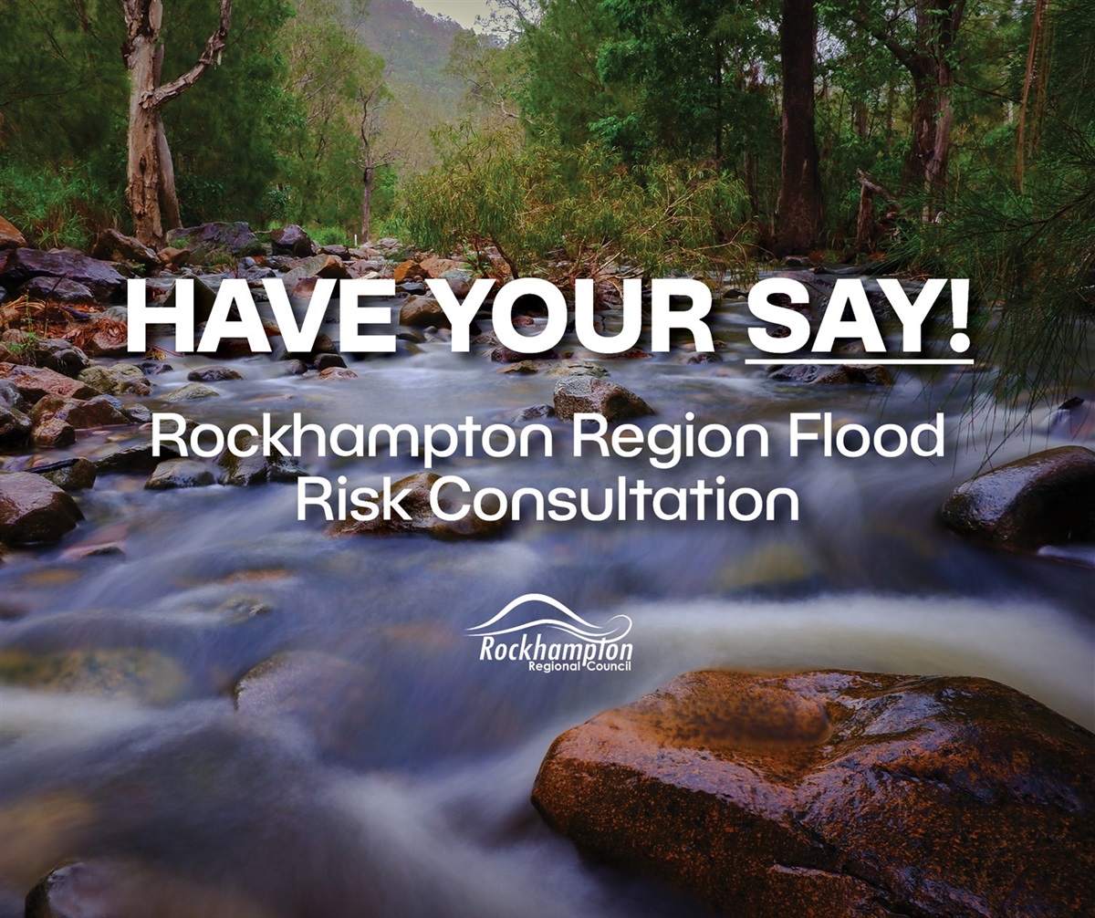 Calling on residents to share flooding experiences Rockhampton Regional Council